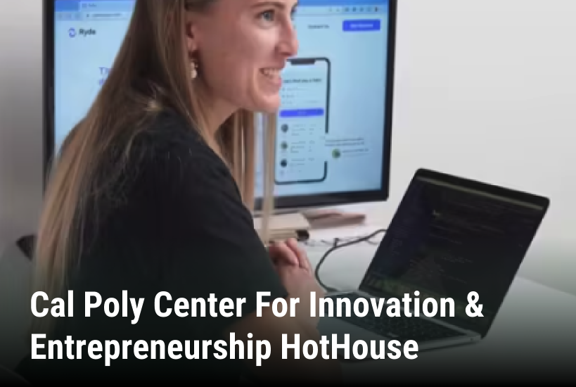 Cal Poly Center for Innovation & Entrepreneurship Hothouse